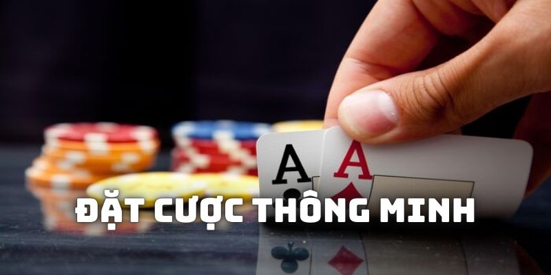 Mẹo chơi poker trực tuyến là đặt cược một cách thông minh