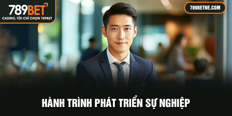 Hành trình phát triển sự nghiệp